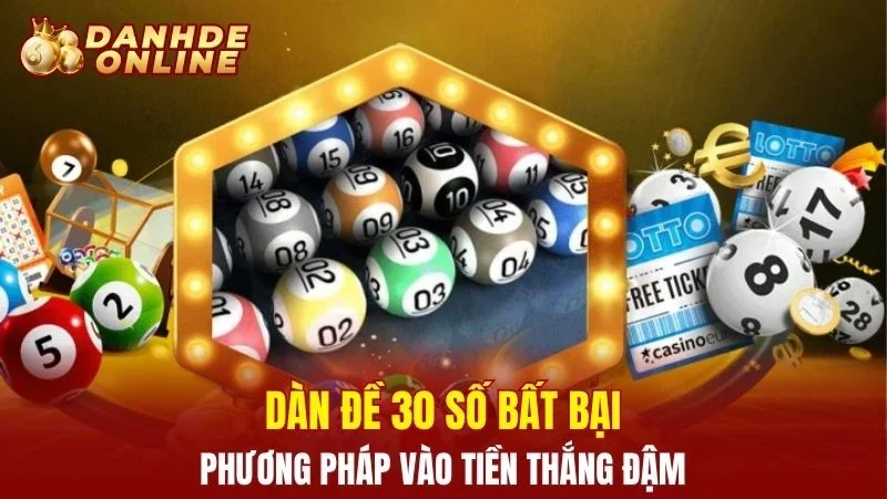 Dàn đề 30 số bất bại