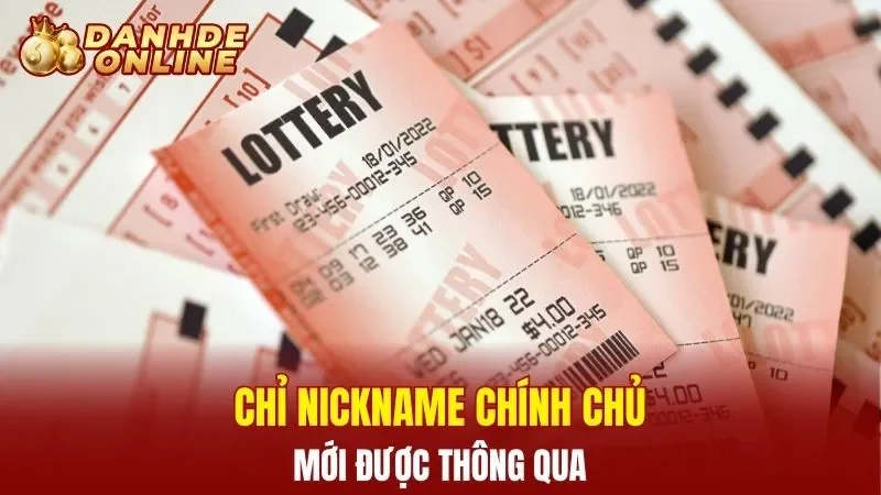 Chỉ nickname chính chủ mới được thông qua