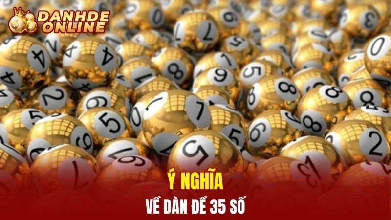 Ý nghĩa về dàn đề 35 số